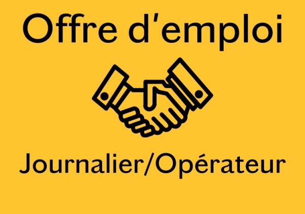 OFFRES D’EMPLOI – Journalier/opérateur (2 postes)